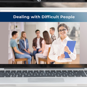 Dealing With Difficult People